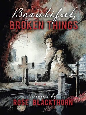 cover image of Beautiful, Broken Things